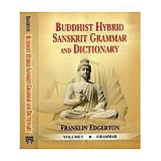 Buddhist Hybrid Sanskrit Grammar and Dictionary (Set of 2 Vols)